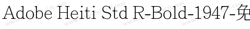 Adobe Heiti Std R-Bold-1947字体转换